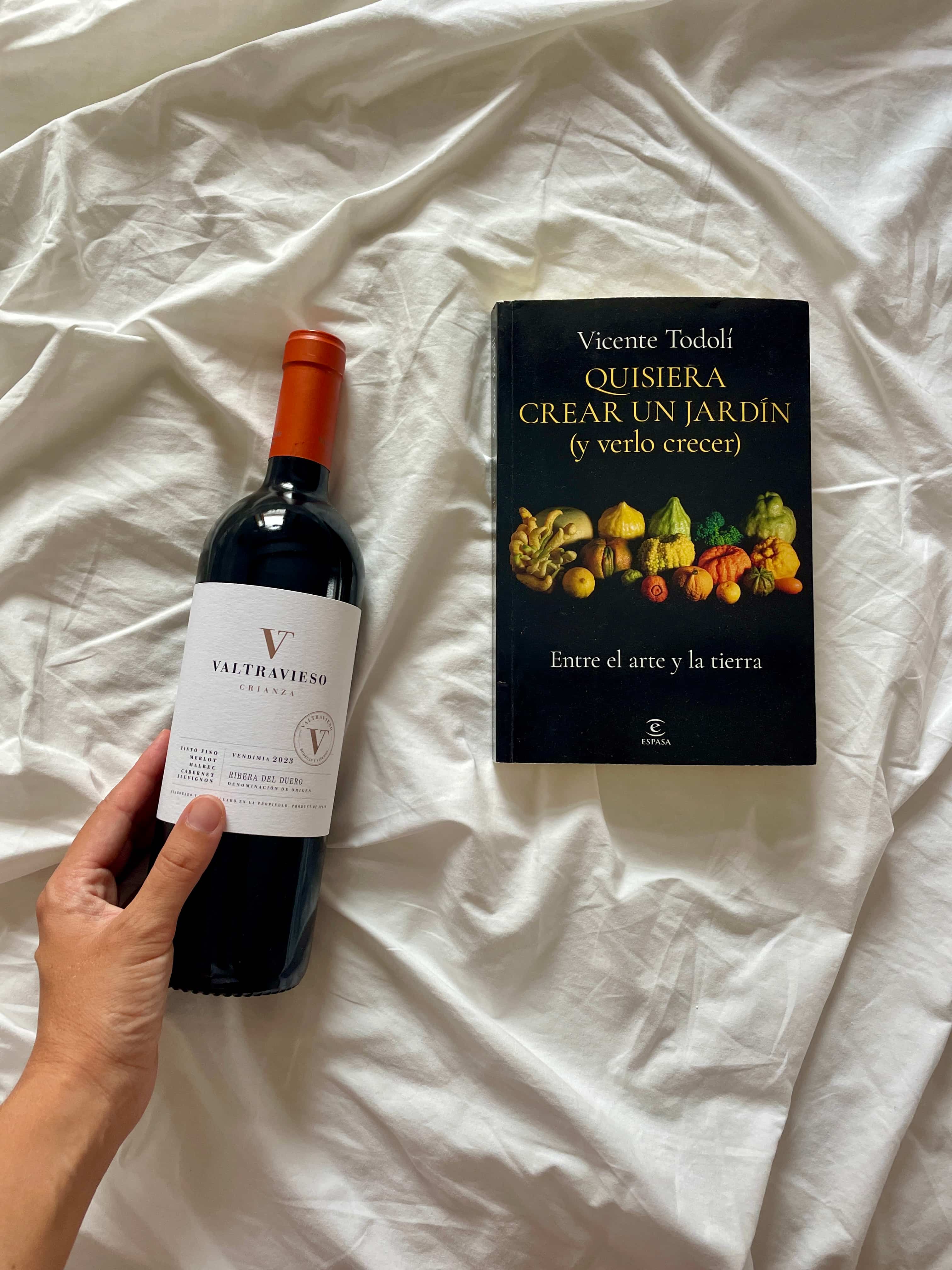 Un verano de libros y vinos: Quisiera crear un jardín (y verlo crecer) y Valtravieso Crianza